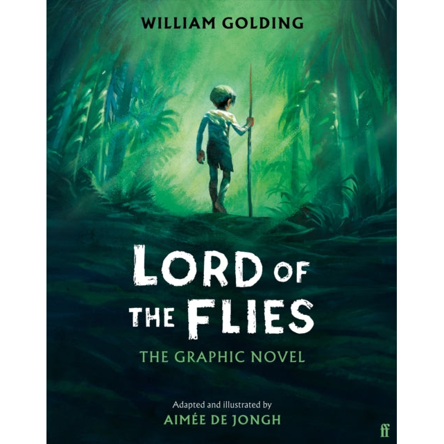 Lord of the Flies : The Graphic Novel: 'Brilliant and thrilling' Observer