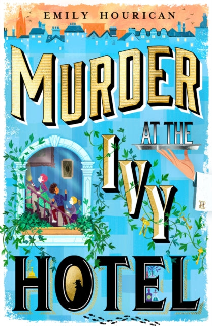 Murder at the Ivy Hotel-9780702344558