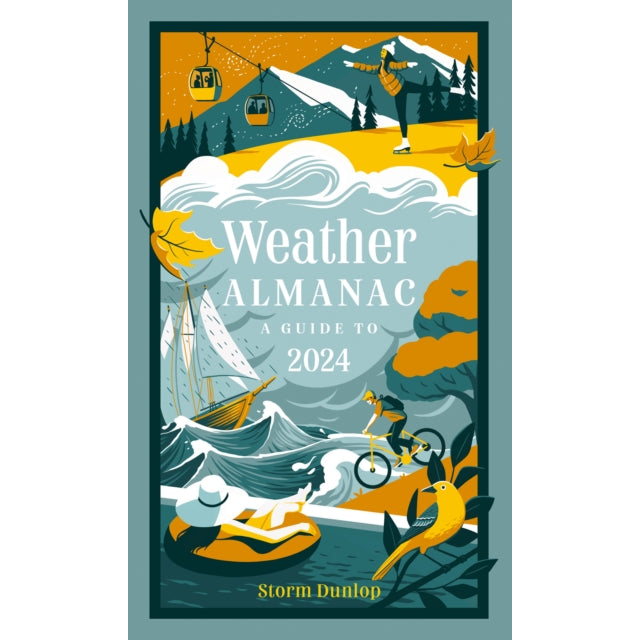 Weather Almanac 2024 : The Perfect Gift for Nature Lovers and Weather Watchers