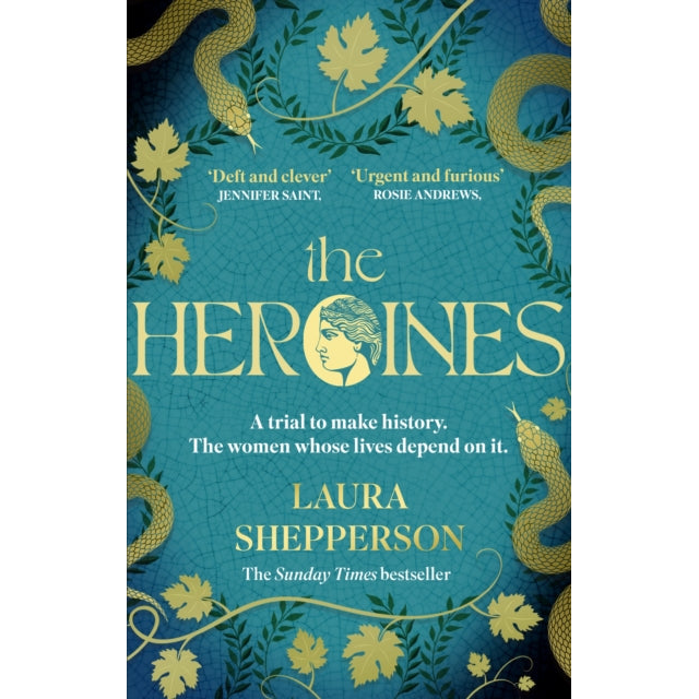 The Heroines : The instant Sunday Times bestseller