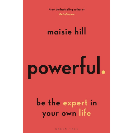 Powerful : Be the Expert in Your Own Life