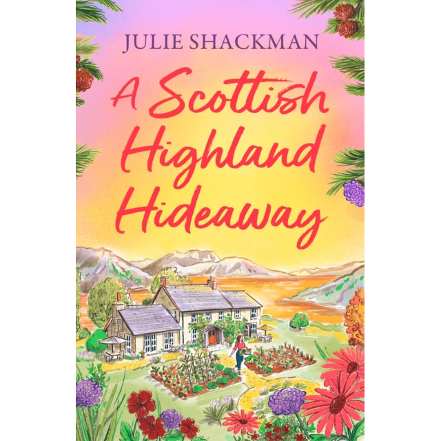 A Scottish Highland Hideaway : Book 7