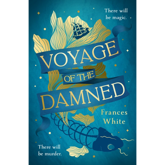 Voyage of the Damned : Catch the fantasy debut on everyone’s lips, simply put - Magical. Gay. Mystery. Cruise.