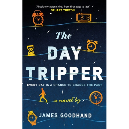 The Day Tripper : A tender new novel on the importance of small actions
