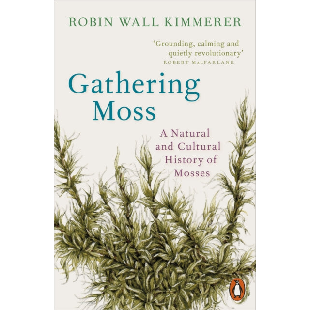 Gathering Moss : A Natural and Cultural History of Mosses