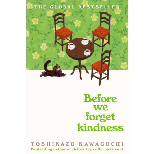 Before We Forget Kindness