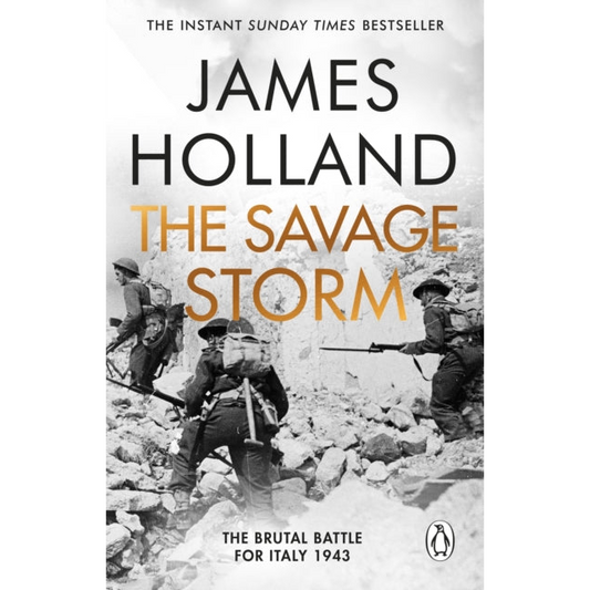 The Savage Storm : The Brutal Battle for Italy 1943