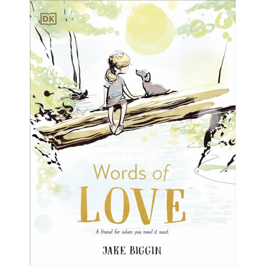 Words of Love : A Friend for Little Ones When They Need it the Most