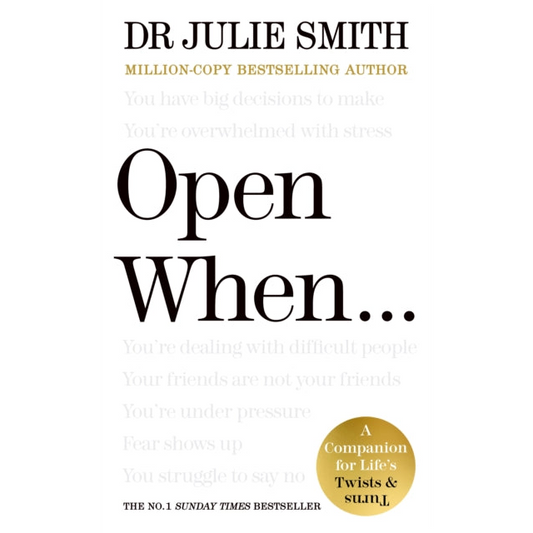 Open When… : A Companion for Life’s Twists & Turns