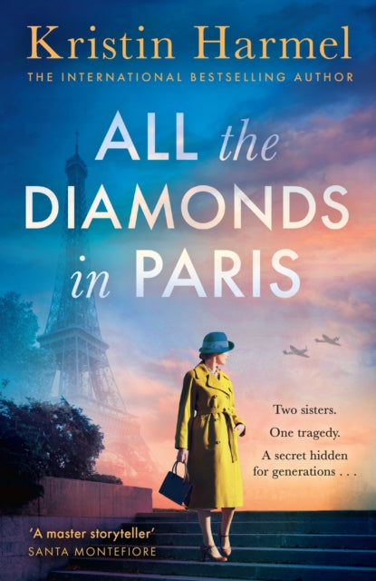 All the Diamonds in Paris : the sweeping new novel from the New York Times bestselling author-9781035426386