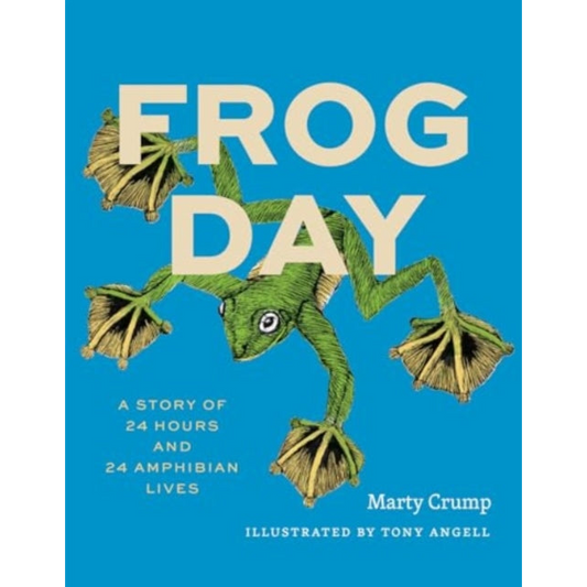 Frog Day : A Story of 24 Hours and 24 Amphibian Lives