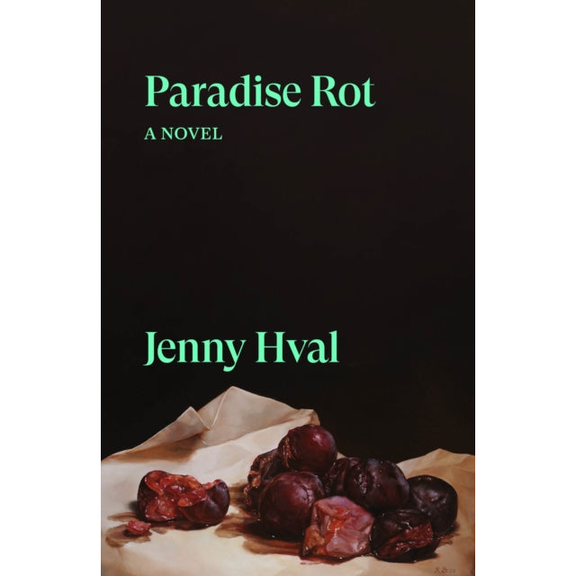 Paradise Rot : A Novel