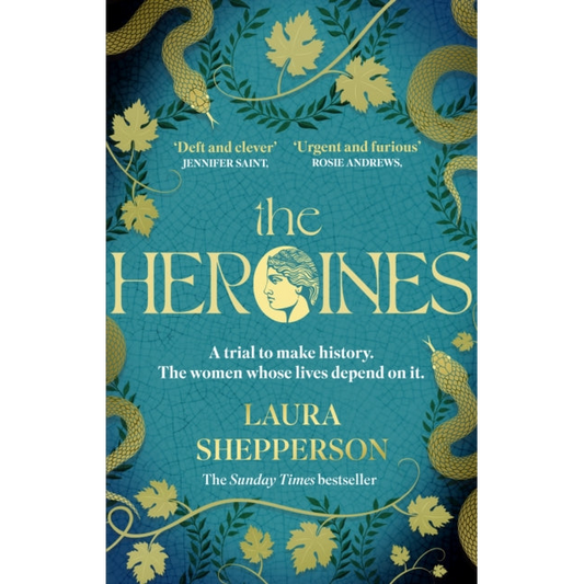 The Heroines : The instant Sunday Times bestseller