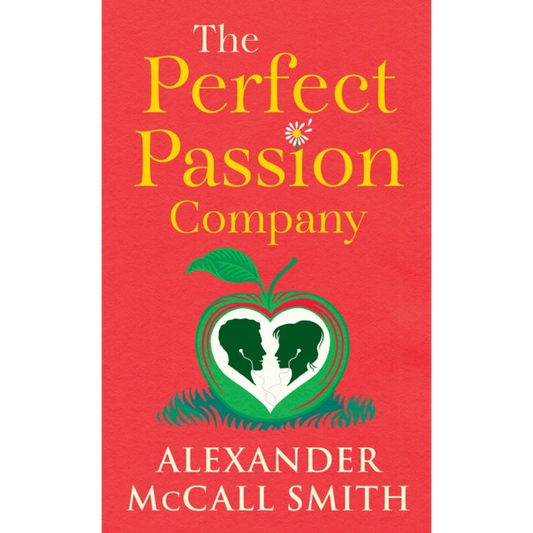 The Perfect Passion Company : The Perfect Passion Company Series (Book 1)