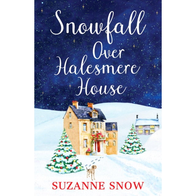 Snowfall Over Halesmere House : A gorgeously festive and uplifting romance
