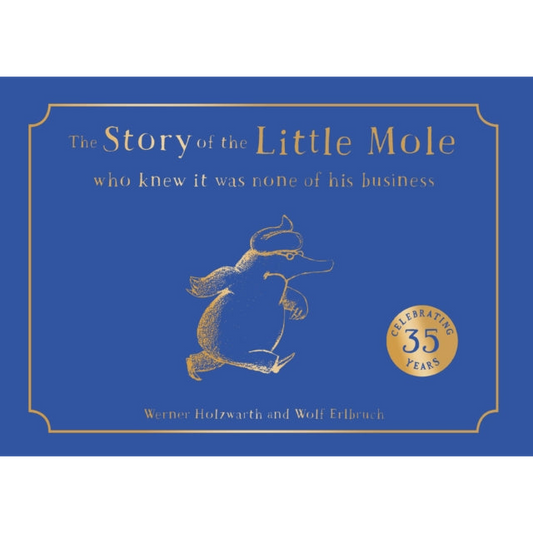The Story of the Little Mole who knew it was none of his business
