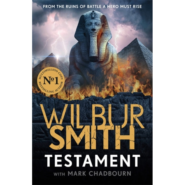 Testament : The new Ancient-Egyptian epic from the bestselling Master of Adventure, Wilbur Smith