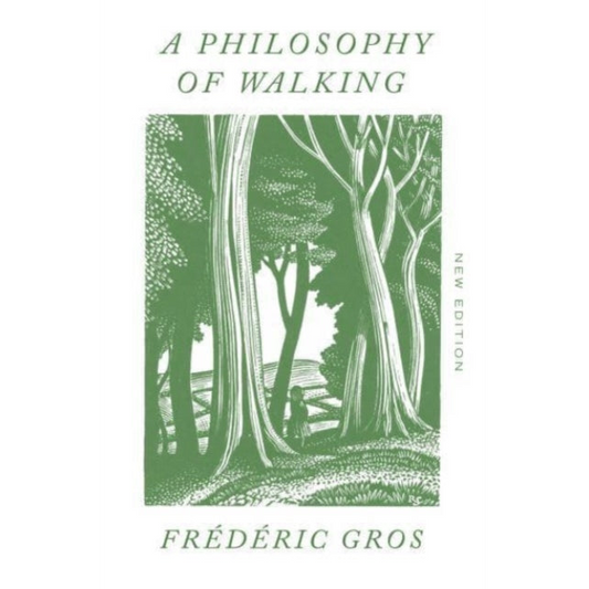 A Philosophy of Walking