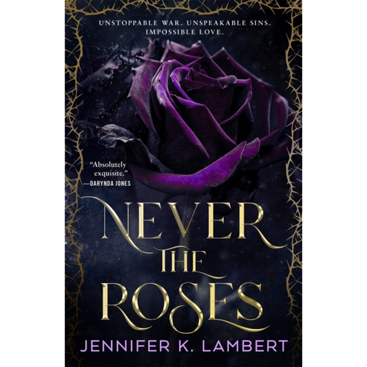 Never the Roses